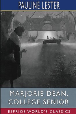 Marjorie Dean, College Senior (Esprios Classics)