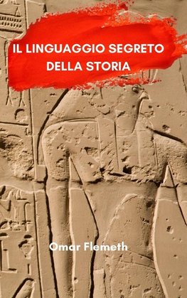 Il linguaggio segreto della storia