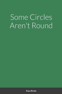 Some Circles Aren't Round