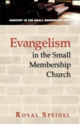 Evangelism in the Small Membership Church