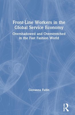 Front-Line Workers in the Global Service Economy