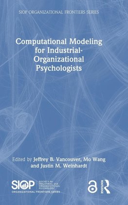 Computational Modeling for Industrial-Organizational Psychologists