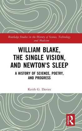 William Blake, the Single Vision, and Newton's Sleep