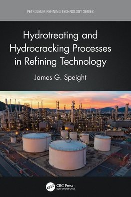 Hydrotreating and Hydrocracking Processes in Refining Technology