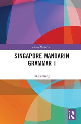 Singapore Mandarin Grammar I