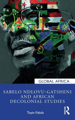 Sabelo Ndlovu-Gatsheni and African Decolonial Studies