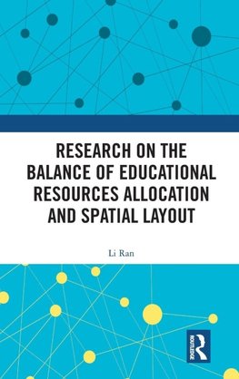 Research on the Balance of Educational Resources Allocation and Spatial Layout