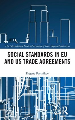 Social Standards in EU and US Trade Agreements