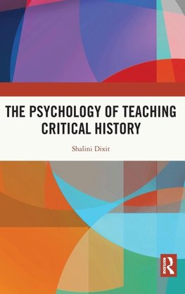 The Psychology of Teaching Critical History