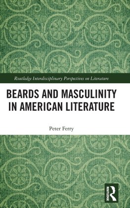 Beards and Masculinity in American Literature