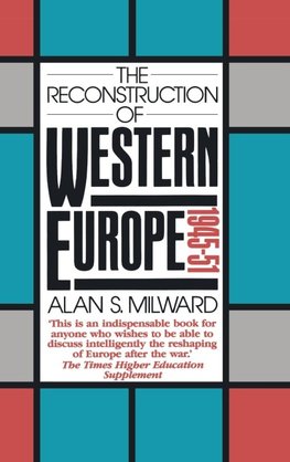 The Reconstruction of Western Europe, 1945-51