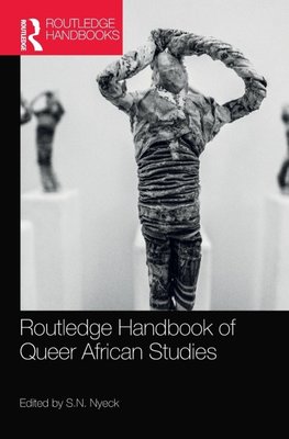 Routledge Handbook of Queer African Studies