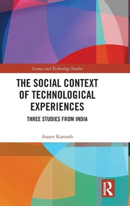 The Social Context of Technological Experiences