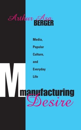 Manufacturing Desire