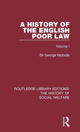 A History of the English Poor Law