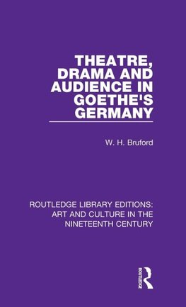 Theatre, Drama and Audience in Goethe's Germany