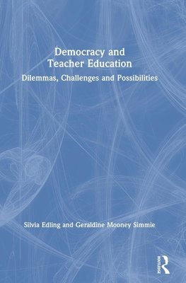 Democracy and Teacher Education