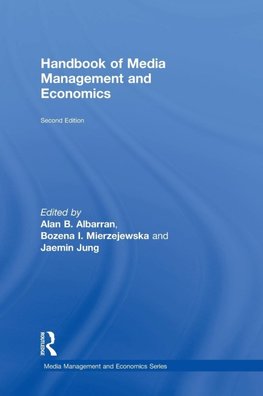 Handbook of Media Management and Economics