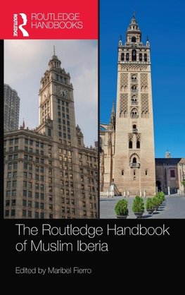 The Routledge Handbook of Muslim Iberia