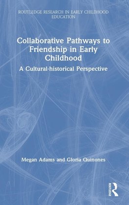 Collaborative Pathways to Friendship in Early Childhood