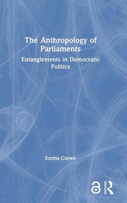 The Anthropology of Parliaments