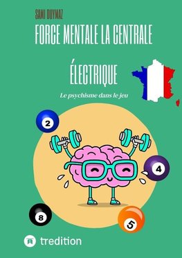 Force mentale La centrale électrique