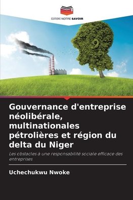 Gouvernance d'entreprise néolibérale, multinationales pétrolières et région du delta du Niger