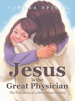 Jesus is the Great Physician