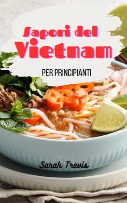 Sapori del Vietnam per principianti