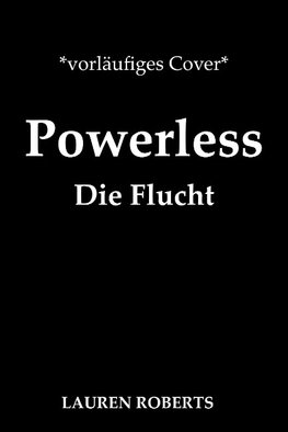 Powerless - Die Flucht