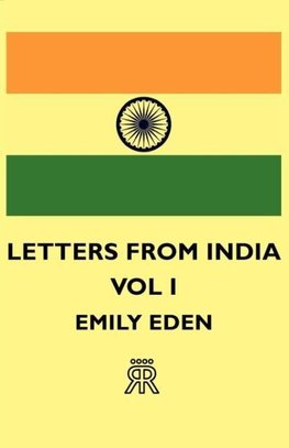 Letters from India - Vol I