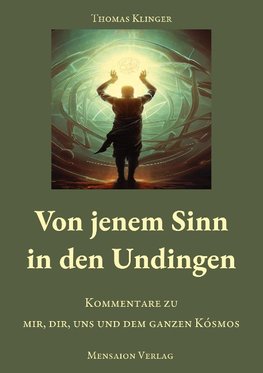 Von jenem Sinn in den Undingen