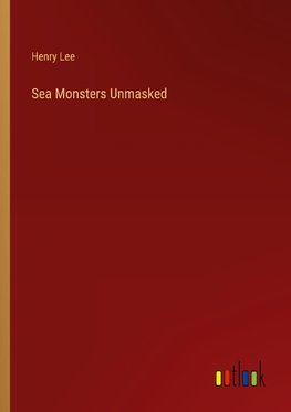 Sea Monsters Unmasked