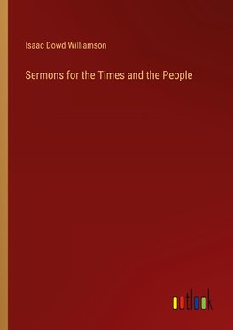 Sermons for the Times and the People