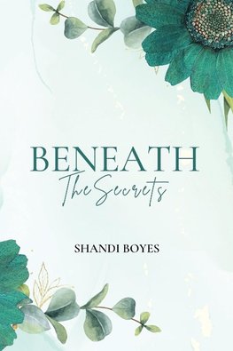 Beneath the Secrets