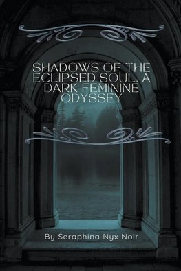 Shadows of the Eclipsed Soul