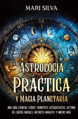 Astrología Práctica y Magia Planetaria