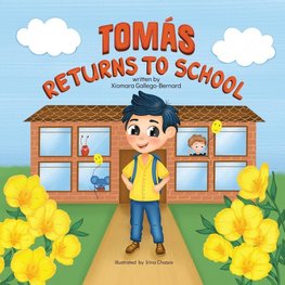 TOMÁS RETURNS TO SCHOOL