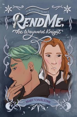 Rend Me, The Wayward Knight