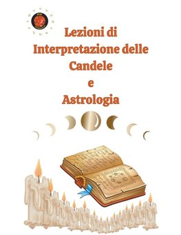 Lezioni di Interpretazione delle Candele  e  Astrologia