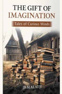 The Gift of Imagination