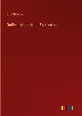 Outlines of the Art of Expression