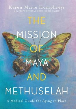 The Mission of Maya and Methuselah