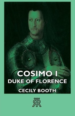 Cosimo I - Duke of Florence