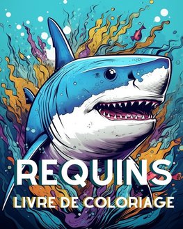 Livre de Coloriage sur les Requins pour les Adultes