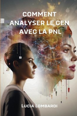 COMMENT ANALYSER LE GENS AVEC LA PNL