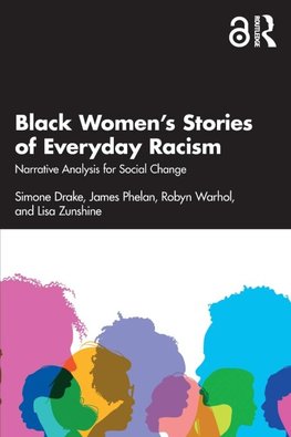 Black Women's Stories of Everyday Racism