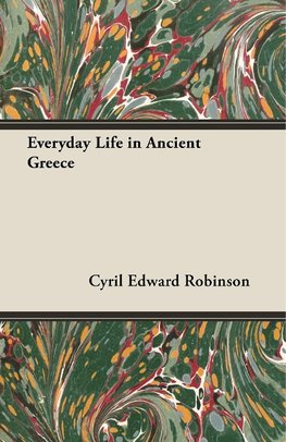 Everyday Life in Ancient Greece