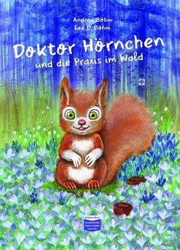 Doktor Hörnchen und die Praxis im Wald