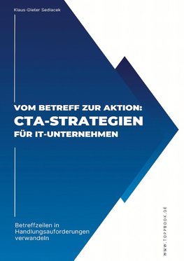 Vom Betreff zur Aktion:  CTA-Strategien für IT-Unternehmen